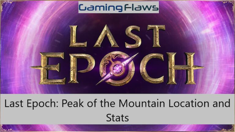 Last Epoch Peak of the Mountain Location and Stats