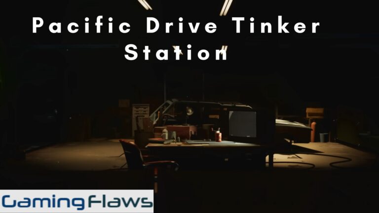 Pacific Drive Tinker Station: How To Fix Quirks And Use Tinker Station